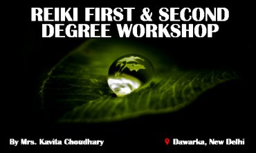 reiki first and second degree workshop kavita choudhary